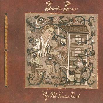 My Old Familiar Friend - Brendan Benson